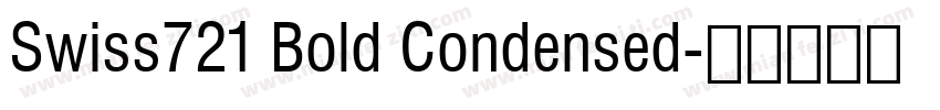 Swiss721 Bold Condensed字体转换